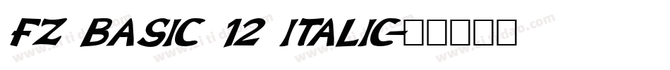 FZ BASIC 12 ITALIC字体转换